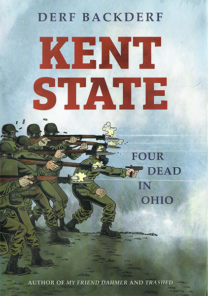 Book cover for Kent State: Four Dead in Ohio by Derf Backderf