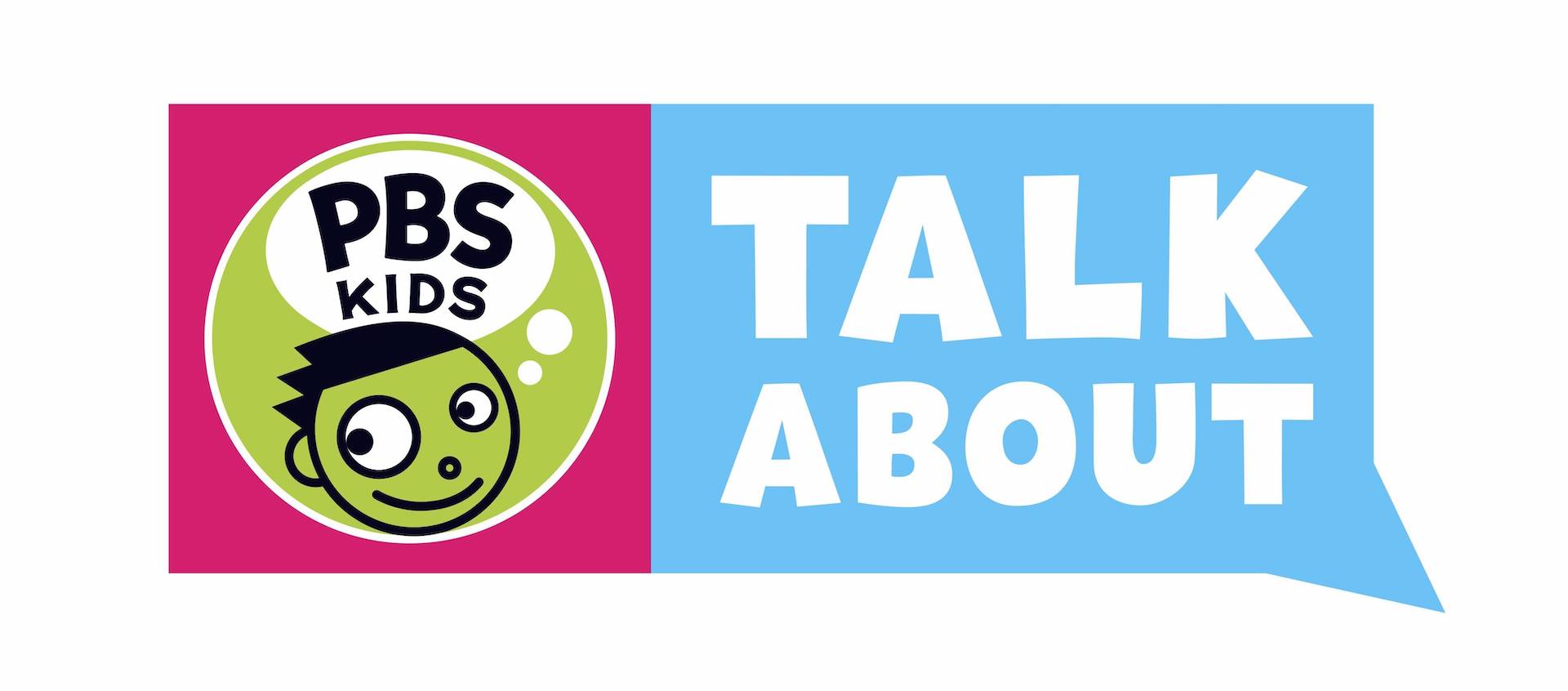The PBS Kids logo in green, black, and white, on a rectangular word balloon field with pink behind the logo and "talk about" in white on light blue next to it