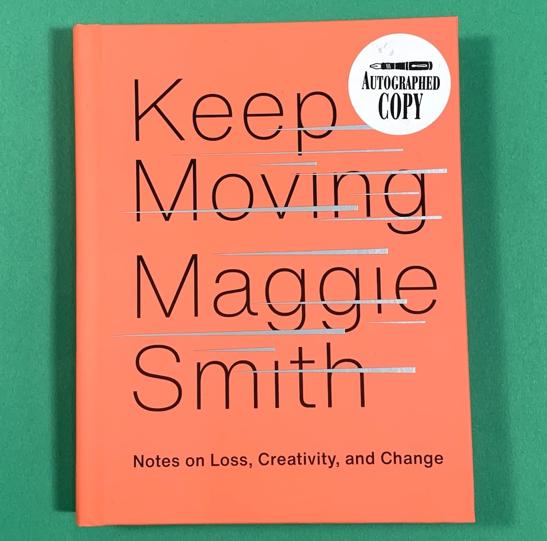 Cover of the poetry collection Keep Moving by Maggie Smith