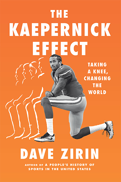 Bookcover for The Kaepernick Effect. The book is orange with white text displaying the title. In the center of the cover is a photo of Colin Kaepernick kneeling