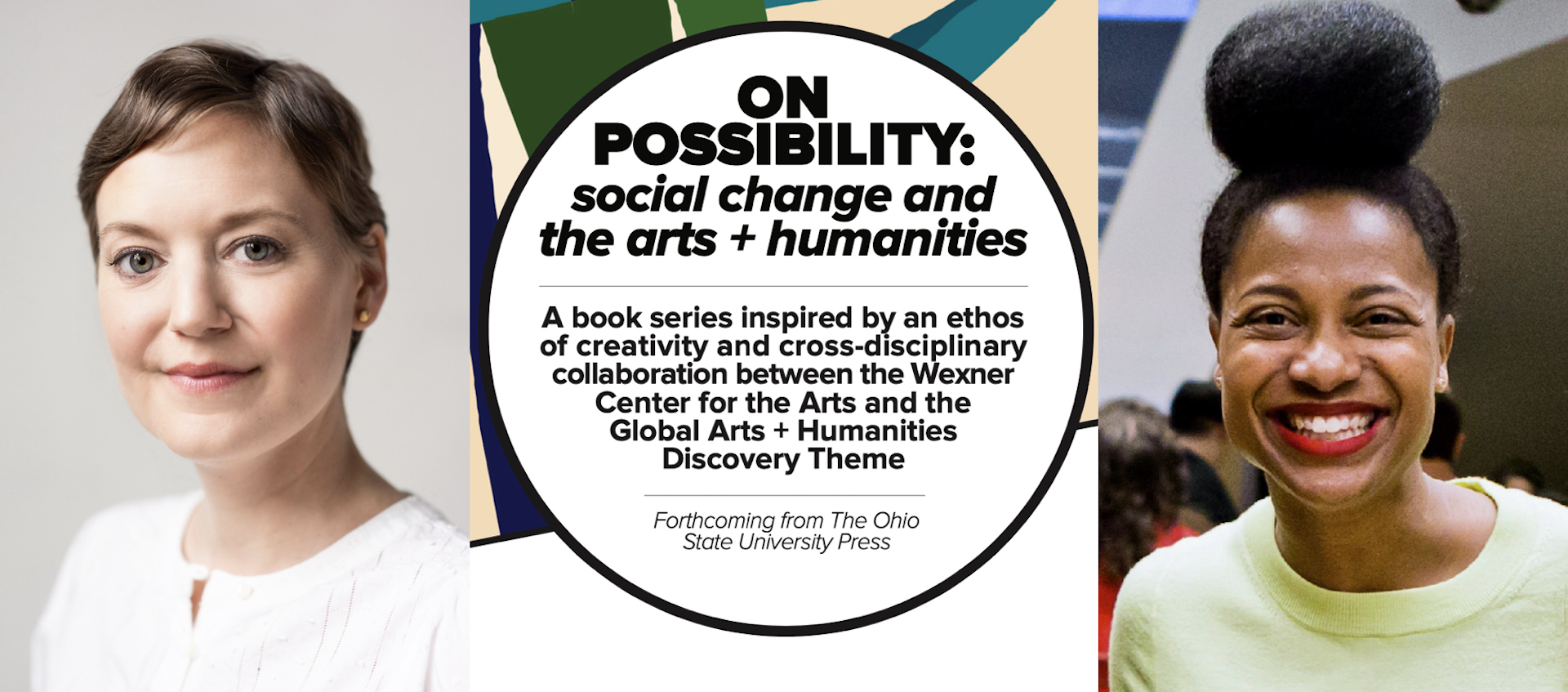 Wex curators Kelly Kivland and Dionne Custer Edwards flank a logo for the book series On Possibility