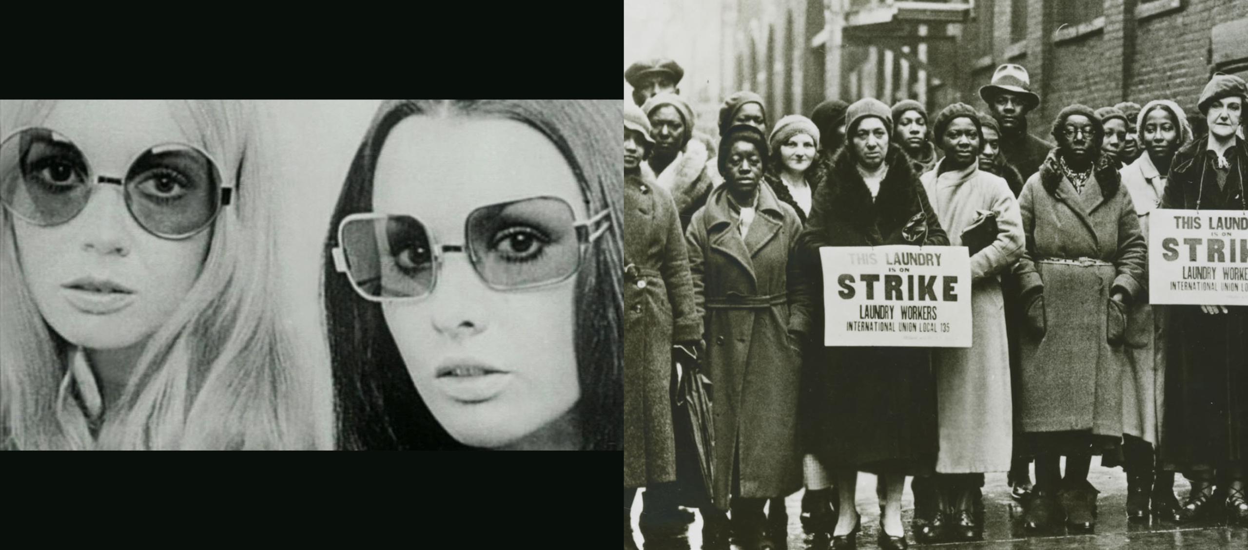 On the left is a black-and-white, close-up photo of two women wearing large sunglasses. On the right is a black-and-white photo of people on strike.