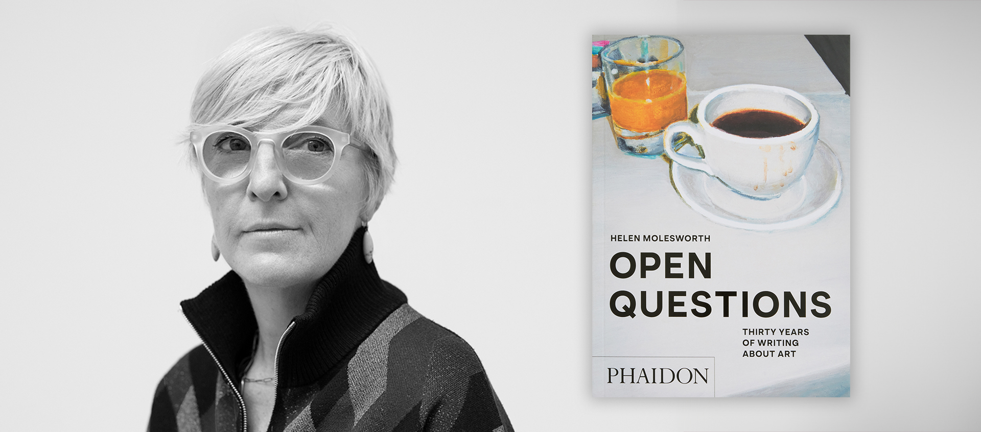 Collage of a headshot of Helen Molesworth with an image of the cover of her book, which features a painting of a glass of orange juice and cup of coffee.