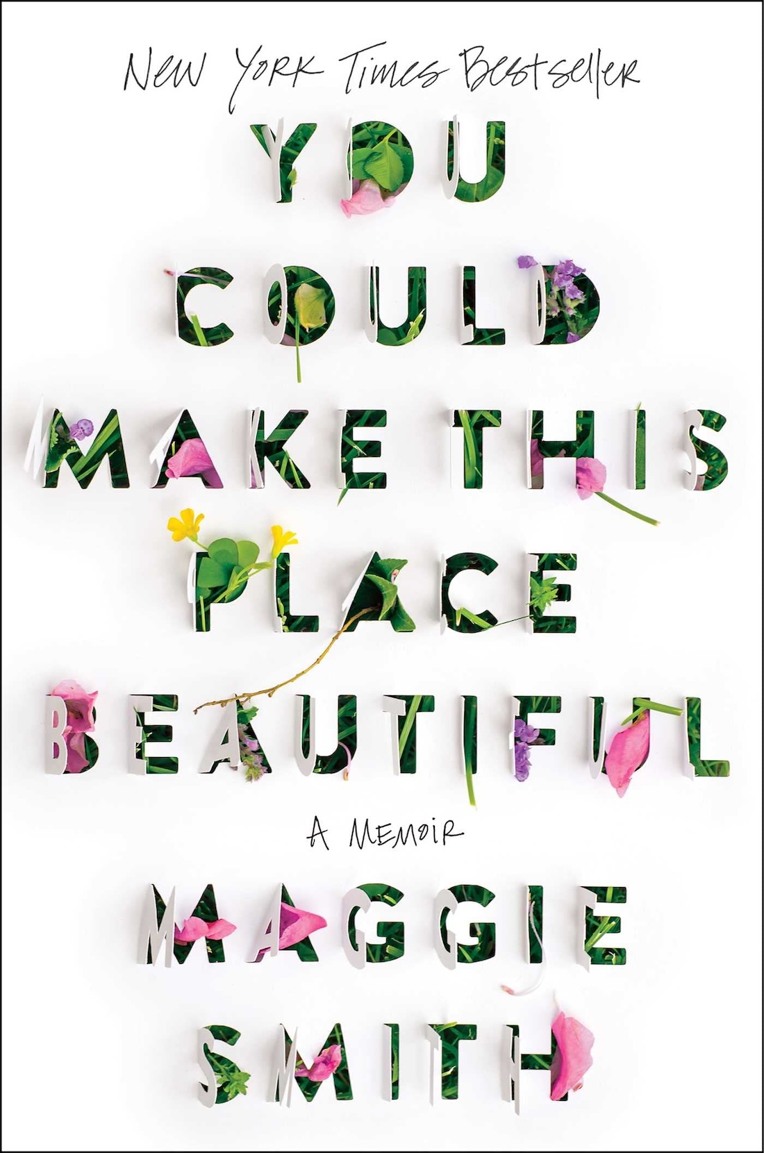 The cover art for You Could Make This Place Beautiful by Maggie Smith.