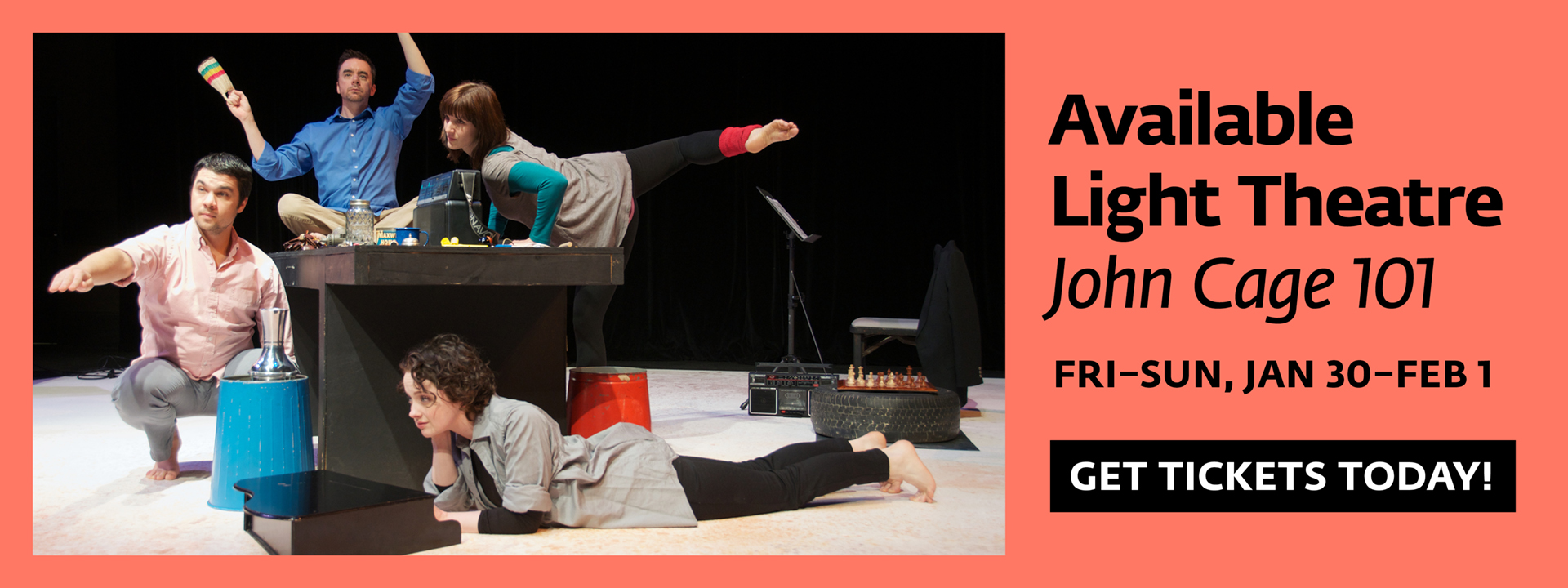 Available Light Theatre, John Cage 101. Fri–Sun, Jan 30–Feb 1. Get tickets now!