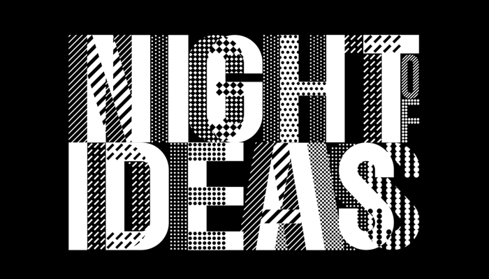The words “Night of Ideas” are styled as a stacked logo in black and white. The letters feature different dot, stripe, and dash patterns.
