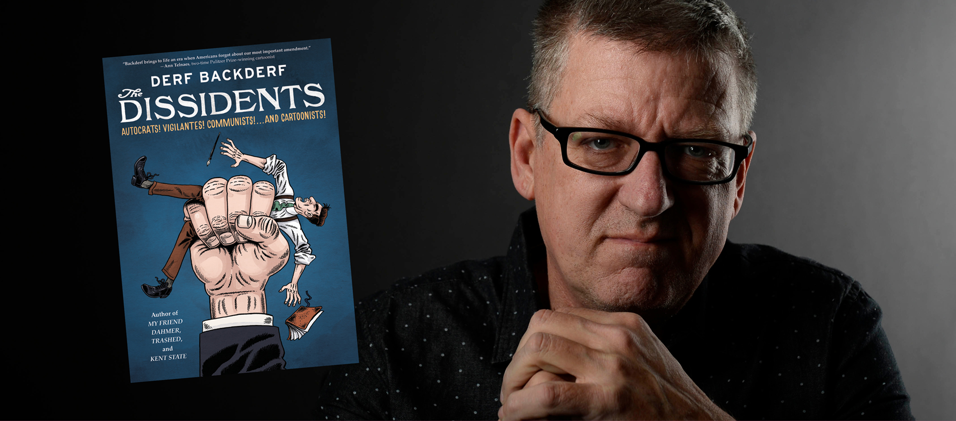 The Dissidents book cover; headshot of Derf Backderf