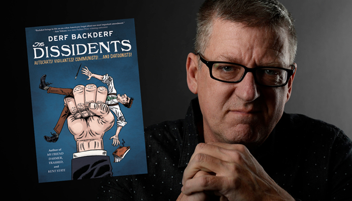 The Dissidents book cover; headshot of Derf Backderf